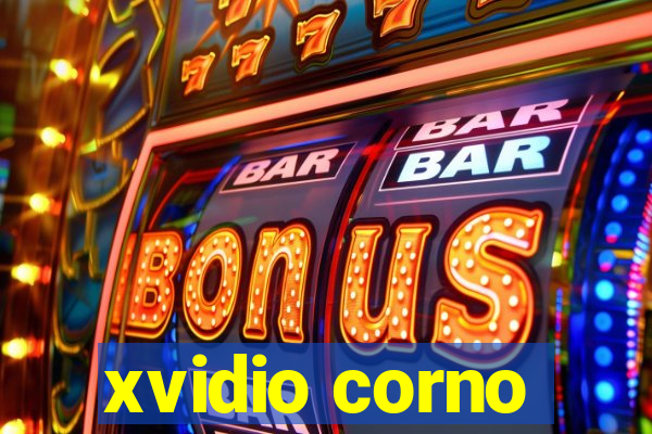 xvidio corno